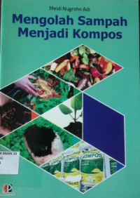 Mengolah Sampah Menjadi Kompos