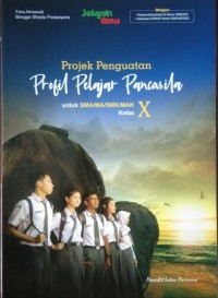 Projek Penguatan : Profil Pelajar Pancasila SMA X