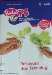 Rekayasa dan teknologi ; Proyek penguatan propil pelajar pancasila SMA X