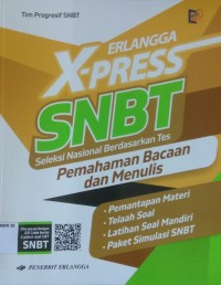X-press SNBT ; Pemahaman bacaan dan menulis